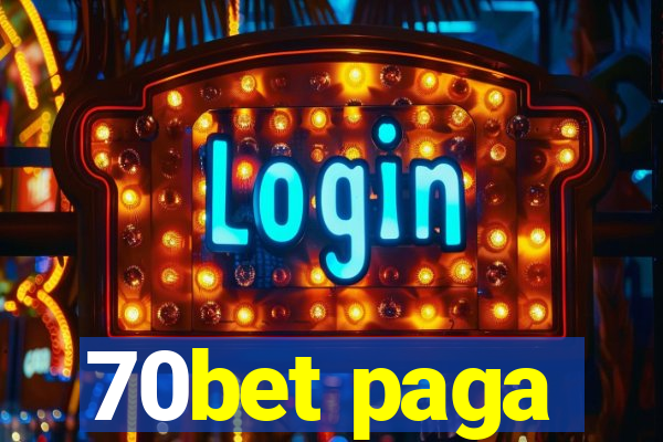 70bet paga